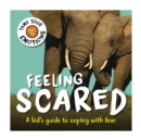 Image for Tame Your Emotions: Feeling Scared