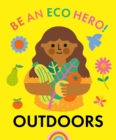 Image for Be an Eco Hero!: Outdoors