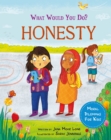 Image for What would you do?: Honesty : Moral dilemmas for kids