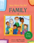 Image for What would you do?: Family : Moral dilemmas for kids