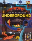 Image for Life at Extremes: Underground