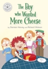 Image for The boy who wanted more cheese