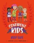 Image for Confident Kids!: Keep Safe