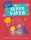 Image for Master Your Money: Be a Super Saver