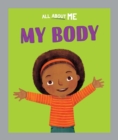 Image for All About Me: My Body