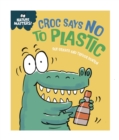 Image for Nature Matters: Croc Says No to Plastic
