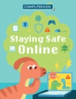Image for Computer Kids: Staying Safe Online