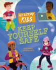 Image for Healthy Kids: Keep Yourself Safe
