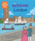 Image for Time Travel Guides: The Victorians and London