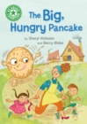 Image for Reading Champion: The Big, Hungry Pancake : Independent reading Green 5