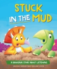 Image for A Dinosaur Story: Stuck in the Mud