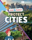 Image for Team Planet!: Protect Cities