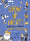 Image for Grow Up Great!: All You Need to Know About Puberty for Boys