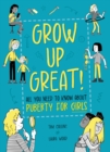 Image for Grow Up Great!: All You Need to Know About Puberty for Girls
