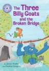 Image for Reading Champion: The Three Billy Goats and the Broken Bridge : Independent Reading Purple 8