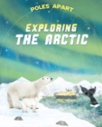 Image for Poles Apart: Exploring the Arctic