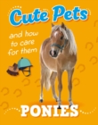 Image for Cute Pets! And How to Care For Them: Ponies