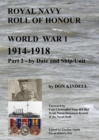 Image for Royal Navy Roll of Honour - World War 1, by Date and Ship/Unit