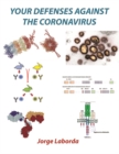 Image for Your Defenses Against the Coronavirus: A Brief Introduction to the Immune System