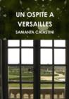 Image for UN Ospite A Versailles