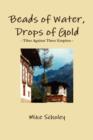 Image for Beads of Water, Drops of Gold - Tibet Against Three Empires
