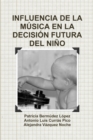 Image for Influencia De La Musica En La Decision Futura Del Nino