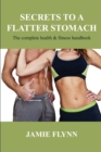 Image for Secrets to a flatter stomach