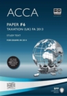 Image for ACCA Skills F6 Taxation (FA 2013)Study Text 2014