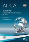 Image for ACCA - P6 Advanced Taxation FA2011 : Study Text