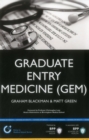 Image for Graduate Entry Medicine (GEM): A step-by-step guide to winning a place at Medical School