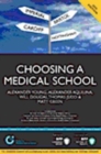 Image for Choosing a medical school: an essential guide to UK medical schools