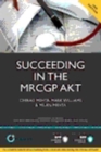 Image for Succeeding in the MRCGP applied knowledge test (AKT): 500 SBAs, EMQs and picture MCQs with a full mock test