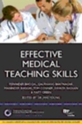 Image for Effective Medical Teaching Skills