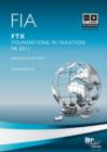 Image for FIA, for exams in 2012.: (Foundations in taxation, FA 2011.)