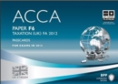 Image for ACCA, for exams in 2013.: (Taxation (UK) FA 2012.) : Paper F6,