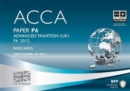 Image for ACCA, for exams in 2013.: (Advanced taxation (UK) FA 2012.) : Paper P6,