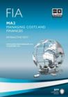 Image for FIA Managing Costs and Finances - MA2 : Study Text : MA2
