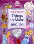 Image for Big book of things to make and do