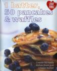 Image for 1 batter, 50 pancakes &amp; waffles