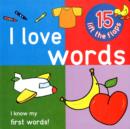 Image for I Love Words - Big Lift the Flap Book