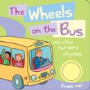 Image for The Wheels on the Bus - Nursery Rhyme Sound Book