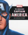 Image for The courageous Captain America  : an origin story