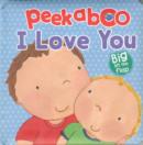 Image for I Love You - Peekaboo Lift-the-Flap Book
