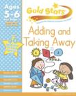 Image for Gold Stars KS1 Adding and Taking Away Workbook Age 5-7