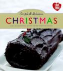 Image for Simple &amp; delicious Christmas  : over 100 sensational recipes for the Christmas season