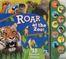 Image for Roar at the Zoo! : 10 Animal Sounds