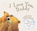 Image for I Love You Daddy - Book and Soft Toy