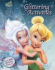 Image for Disney Tinker Bell and the Secret of the Wings - Glittering Activities