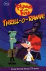 Image for Disney Phineas &amp; Ferb Fiction - Thril &#39;o&#39; Rama