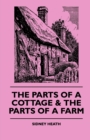 Image for The Parts Of A Cottage &amp; The Parts Of A Farm